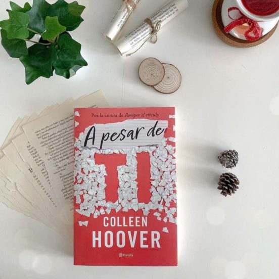 A Pesar De Ti Colleen Hoover Casa Del Libro