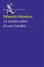 LA VERDAD SOBRE EL CASO SAVOLTA SERIE AZUL Eduardo Mendoza Seix