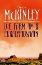 DIE FARM AM EUKALYPTUSHAIN