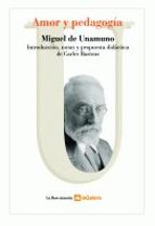 AMOR Y PEDAGOGIA LA LLAVE MAESTRA MIGUEL DE UNAMUNO LA GALERA S