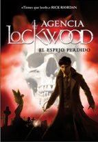 EL ESPEJO PERDIDO (AGENCIA LOCKWOOD 2)