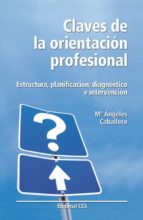 Claves De La Orientaci N Profesional Casa Del Libro