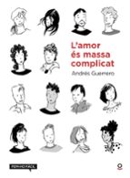 L AMOR ÉS MASSA COMPLICAT
