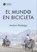 EL MUNDO EN BICICLETA: SIETE AÑOS VIAJANDO POR EL GLOBO