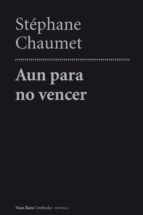 AUN PARA NO VENCER