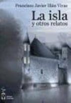 LA ISLA Y OTROS RELATOS