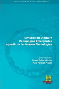 Civilizaci N Digital Y Pedagog As Emergentes A Partir De Las Nuevas