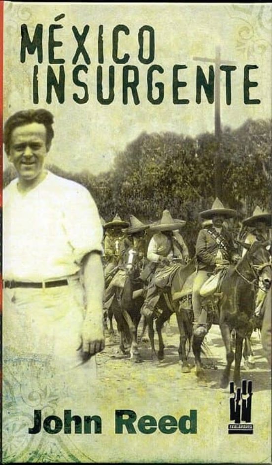 Mexico Insurgente John Reed Casa Del Libro M Xico