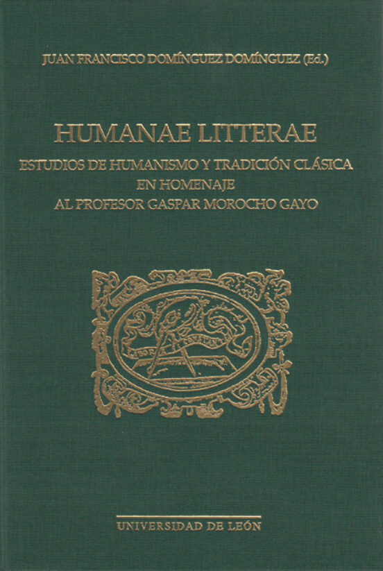 HUMANAE LITTERAE ESTUDIOS DE HUMANISMO Y TRADICION CLASICA EN HO