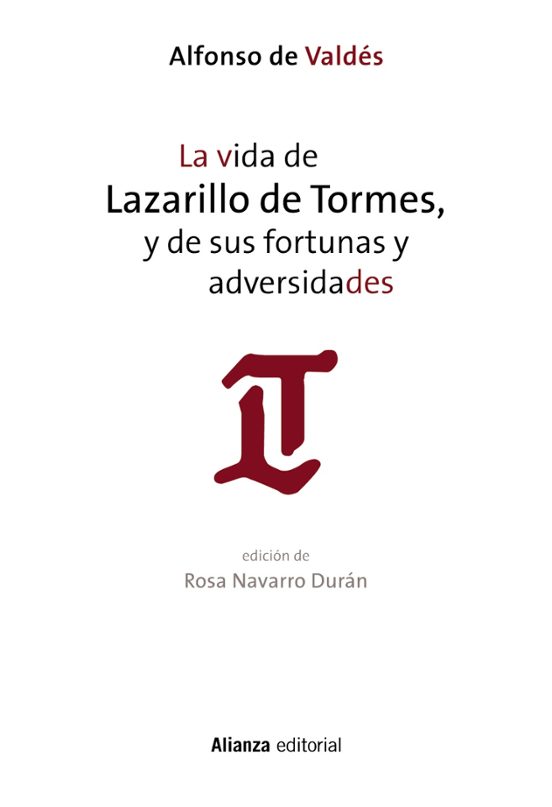 La Vida De Lazarillo De Tormes Y De Sus Fortunas Y Adversidades