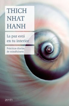 la paz esta en tu interior: practicas diarias de mindfulness-thich nhat hanh-9788408237013