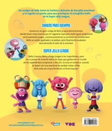 las aventuras de jelly jamm 1: amigos para siempre - super jelly league (incluye poster)-9788408110323