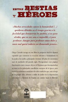 (pe) entre bestias y heroes: los españoles que plantaron cara al holocausto (xxviii premio espasa de ensayo 2011)-diego carcedo-9788467035643