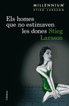 els homes que no estimaven les dones-stieg larsson-9788466419963
