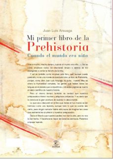 mi primer atlas de la prehistoria: cuando el mundo era niño-juan luis arsuaga-9788467029383
