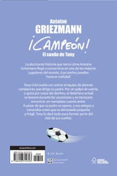 el sueño de tony (¡campeón! 1)-antoine griezmann-9788416712793