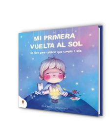 mi primera vuelta al sol: ya tengo 1 año-9788418817403