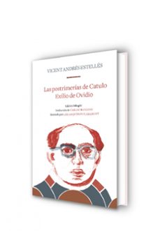 las postrimerías de catulo | exilio de ovidio-vicent andres estelles-9788466346313