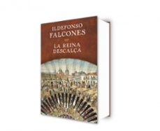 la reina descalça-ildefonso falcones-9788401354717
