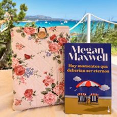 hay momentos que deberian ser eternos-megan maxwell-9788408258629
