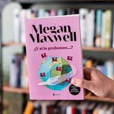 ¿y si lo probamos...?-megan maxwell-9788408273837