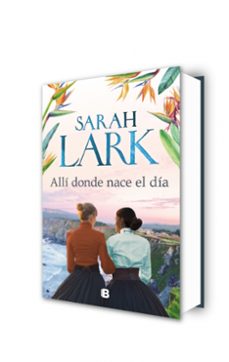 allí donde nace el día-sarah lark-9788466669238