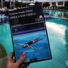 mira a esa chica (premio tusquets 2022)-cristina araujo gamir-9788411071741
