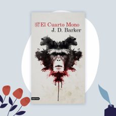 el cuarto mono-j.d. barker-9788423353941