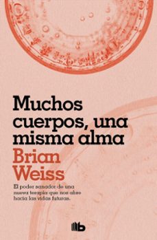 pack brian weiss (contiene: muchas vidas, muchos maestros   mucho s cuerpos, una misma alma)-brian weiss-9788410381643