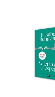 valeria en el espejo (saga valeria 2)-elisabet benavent-9788491294948