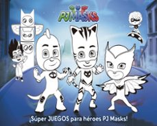 ¡súper juegos para héroes pjmasks (cuaderno de actividades)-9788437201658