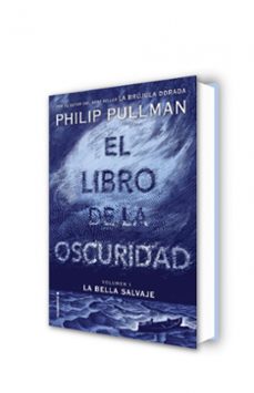 la bella salvaje (el libro de la oscuridad. volumen 1)-philip pullman-9788417092559