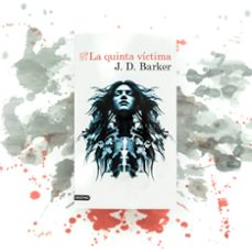 la quinta víctima (trilogía el cuarto mono 2)-j.d. barker-9788423365364