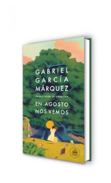 en agosto nos vemos-gabriel garcia marquez-9788439743071