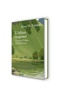 l ultim traginer-josep maria espinas-9788418226274