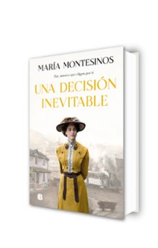 una decision inevitable-maria montesinos-9788466670777