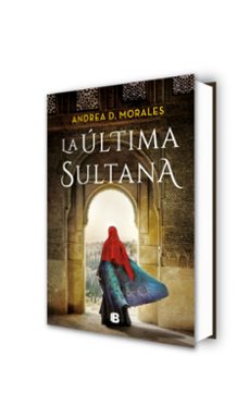 la ultima sultana-andrea d. morales-9788466670579