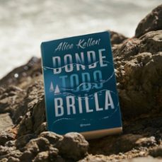  Donde todo brilla (Planeta) (Spanish Edition) eBook