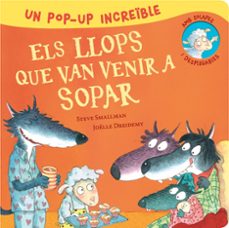 pop-up d els llops que van venir a sopar (l ovelleta que va venir a sopar. llibre pop-up)-steve smallman-9788448865986