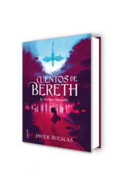 el último dragón (cuentos de bereth 1)-javier ruescas-9788417773892