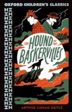 THE HOUND OF THE BASKERVILLES (OXFORD CHILDREN S CLASSICS)