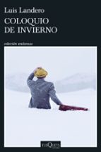 El último libro de Luis Landero: Coloquio de invierno