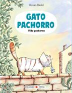 GATO PACHORRO 3 VIDA PACHORRA