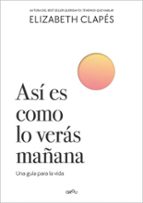 ASÍ ES COMO LO VERÁS MAÑANA (EBOOK)