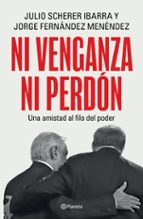 NI VENGANZA NI PERDON