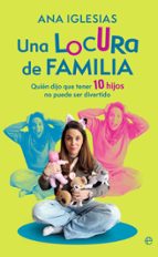 UNA LOCURA DE FAMILIA (EBOOK)