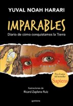 IMPARABLES: DIARIO DE COMO CONQUISTAMOS LA TIERRA