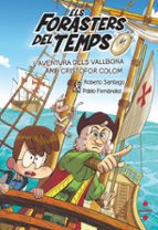 ELS FORASTERS DEL TEMPS 18 L AVENTURA DELS VALLBONA AMB CRISTOFOR COLOM
