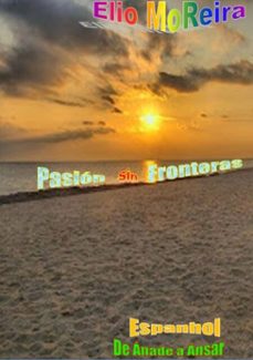 pasion sin frontera (ebook)-elio moreira-3410001783203