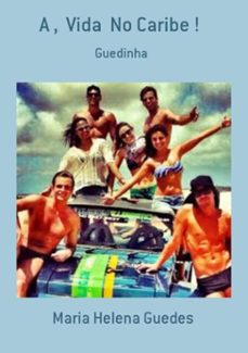 a ,  vida  no caribe ! (ebook)-maria helena guedes-3410001997303